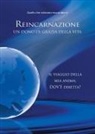 Gabriele - Reincarnazione. Un dono di grazia della vita