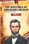 Abraham Lincoln - The Writings of Abraham Lincoln