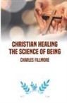Charles Fillmore - Christian Healing