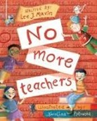 Lee J. Mavin - No More Teachers