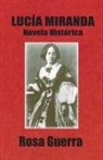 Rosa Guerra - Lucía Miranda