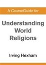 Zondervan - A CourseGuide for Understanding World Religions