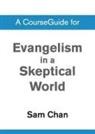 Zondervan - A CourseGuide for Evangelism in a Skeptical World