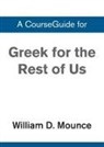 Zondervan - A CourseGuide for Greek for the Rest of Us