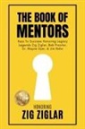 Erik Swanson - The Book of Mentors - Honoring Legacy Legend Zig Ziglar