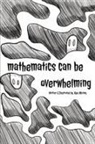 Kyle Whiting - Mathematics can Be Overwhelming