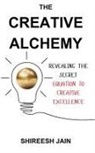 Shireesh Jain - The Creative Alchemy