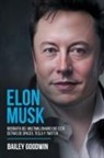 Bailey Goodwin - Elon Musk