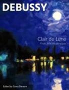Claude Debussy, Grant Dersom - Clair de Lune (Modern Edition)
