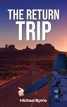 Michael Byrne - The Return Trip