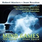 Jean Houston, Robert Masters - Mind Games