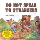John Costanza - Do Not Speak to Strangers
