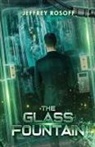 Jeffrey Rosoff - The Glass Fountain