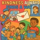 Jacob Richard - Kindness Always Finds a Way