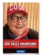 Andreas Ellermann - Der helle Wahnsinn