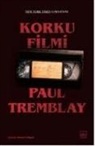 Paul Tremblay - Korku Filmi