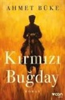 Ahmet Büke - Kirmizi Bugday
