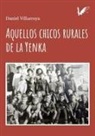 Daniel Villarroya, Isabel Montes Ramírez - Aquellos chicos rurales de la Yenka