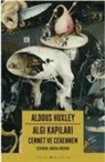 Aldous Huxley - Algi Kapilari - Cennet ve Cehennem