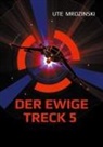 Ute Mrozinski - Der ewige Treck 5
