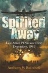 Anthony W Buirchell - Spirited Away