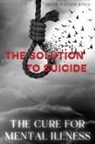 David William Jones - The Cure for Mental Illness