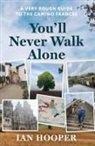 Ian Hooper - You'll Never Walk Alone