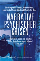 Misa Fujiwara, Ella Margaretha Karnatz, La Man, Federica La Manna, Waltraud Maierhofer - Narrative psychischer Krisen