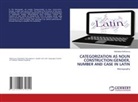 Mukhabat Kakhorova - CATEGORIZATION AS NOUN CONSTRUCTION:GENDER, NUMBER AND CASE IN LATIN