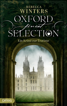 Rebecca Winters - Oxford finest Selection - Ein Krimi zur Teatime