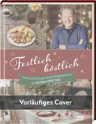 Frauke Antholz, Björn Freitag, Frauke Antholz - Festlich köstlich (WDR)
