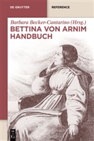 Barbara Becker-Cantarino - Bettina von Arnim Handbuch