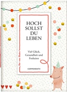 Hoch sollst du leben