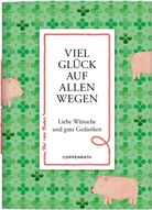 Viel Glück auf allen Wegen