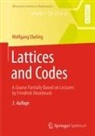 Wolfgang Ebeling - Lattices and Codes