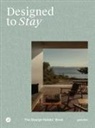 gestalten, Hotels, Robert Klanten - Designed to Stay