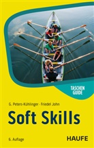 Friedel John, Gabriele Peters-Kühlinger - Soft Skills