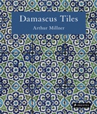 Arthur Millner - Damascus Tiles (Compact Edition)
