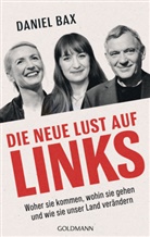 Daniel Bax - Die neue Lust auf links