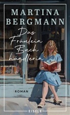 Martina Bergmann - Das Fräulein Buchhändlerin