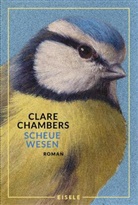 Clare Chambers - Scheue Wesen