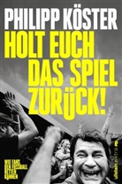 Philipp Köster - Holt euch das Spiel zurück!