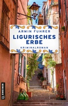 Armin Fuhrer - Ligurisches Erbe
