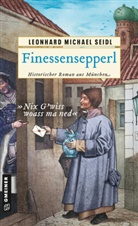 Leonhard Michael Seidl - Finessensepperl