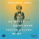 Susanne Abel, Vera Teltz - Du musst meine Hand fester halten, Nr. 104, 2 Audio-CD, 2 MP3 (Hörbuch)