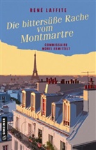 René Laffite - Die bittersüße Rache vom Montmartre
