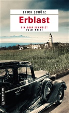 Erich Schütz - Erblast