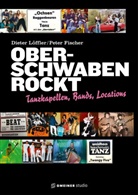 Klaus Fischer, Peter Fischer, Dieter Löffler - Oberschwaben rockt