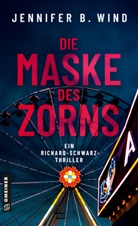 Jennifer B Wind, Jennifer B. Wind - Die Maske des Zorns