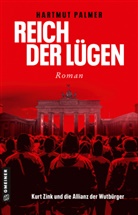 Hartmut Palmer - Reich der Lügen